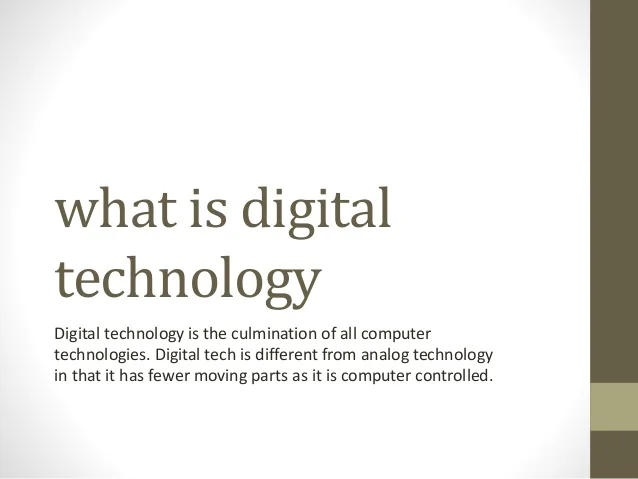 What Is Digital Technology, And Why Does It Matter?